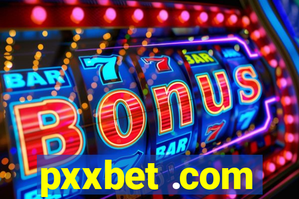 pxxbet .com